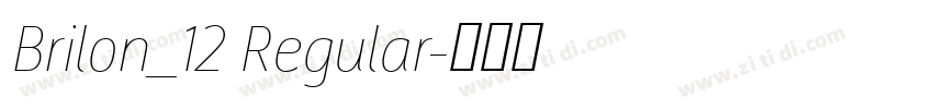 Brilon_12 Regular字体转换